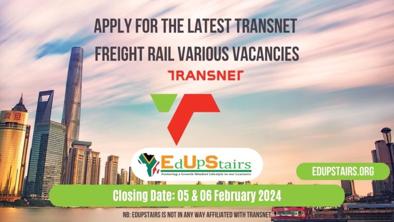 APPLY FOR THE LATEST TRANSNET FREIGHT RAIL VARIOUS VACANCIES CLOSING 05 & 06 FEBRUARY 2024