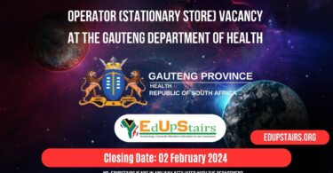OPERATOR (STATIONARY STORE) VACANCY AT THE GAUTENG DEPARTMENT OF HEALTH