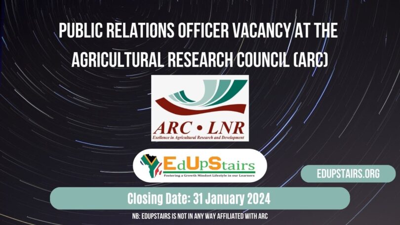 PUBLIC RELATIONS OFFICER VACANCY AT THE AGRICULTURAL RESEARCH COUNCIL (ARC)