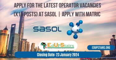 APPLY FOR THE LATEST OPERATOR VACANCIES (X15 POSTS) AT SASOL | APPLY WITH MATRIC