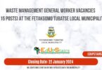 WASTE MANAGEMENT GENERAL WORKER VACANCIES (X15 POSTS) AT THE FETAKGOMO TUBATSE LOCAL MUNICIPALITY
