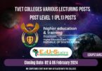 TVET COLLEGES VARIOUS LECTURING / TEACHING POSTS CLOSING 02 & 06 FEBRUARY 2024