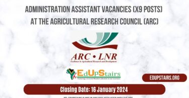 ADMINISTRATION ASSISTANT VACANCIES (X9 POSTS) AT THE AGRICULTURAL RESEARCH COUNCIL (ARC)