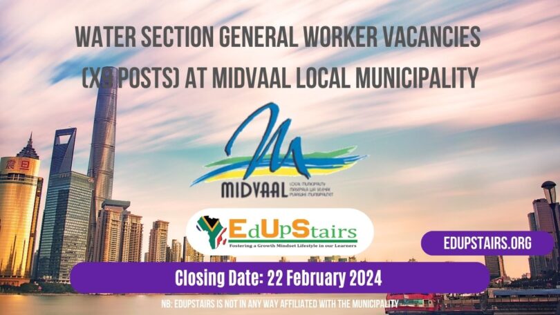 WATER SECTION GENERAL WORKER VACANCIES (X9 POSTS) AT MIDVAAL LOCAL MUNICIPALITY