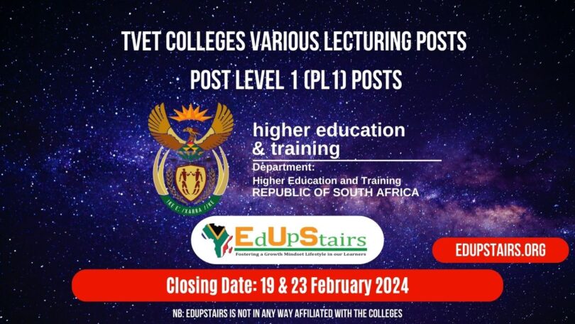 TVET COLLEGES VARIOUS LECTURING / TEACHING POSTS (X34 POSTS) CLOSING 19 & 23 FEBRUARY 2024