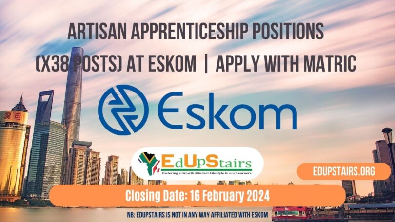 ARTISAN APPRENTICESHIP POSITIONS (X38 POSTS) AT ESKOM | APPLY WITH MATRIC