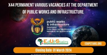 X44 PERMANENT VARIOUS VACANCIES AT THE DEPARTMENT OF PUBLIC WORKS AND INFRASTRUCTURE