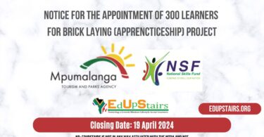 NOTICE FOR THE APPOINTMENT OF 300 LEARNERS FOR BRICK LAYING (APPRENCTICESHIP) PROJECT