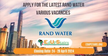 APPLY FOR THE LATEST RAND WATER VARIOUS VACANCIES CLOSING 24 - 29 APRIL 2024