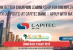 BANK BETTER CHAMPION LEARNERSHIP FOR UNEMPLOYED YOUTH (X5 POSTS) AT CAPITEC BANK | APPLY WITH MATRIC