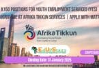 X150 Positions for Youth Employment Services (YES) Programme at Afrika Tikkun Services | Apply with Matric