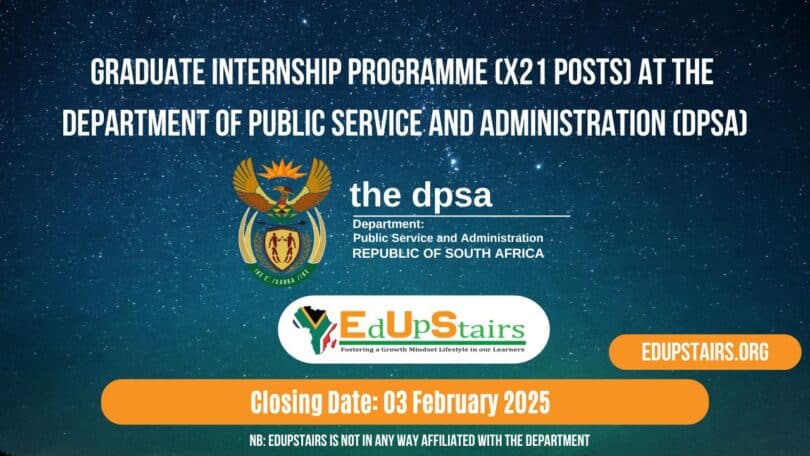 Graduate Internship Programme (X21 Posts) at the Department of Public Service and Administration (DPSA)