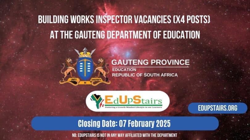 Building Works Inspector Vacancies (X4 Posts) at the Gauteng Department of Education