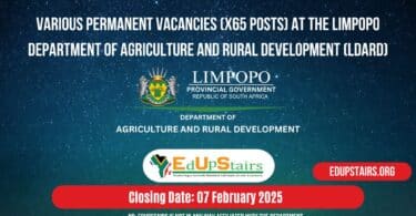 Various Permanent Vacancies (X65 Posts) at the Limpopo Department of Agriculture and Rural Development (LDARD)