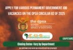 Apply for the Latest Various Permanent Government Job Vacancies on the DPSA Circular 02 of 2025
