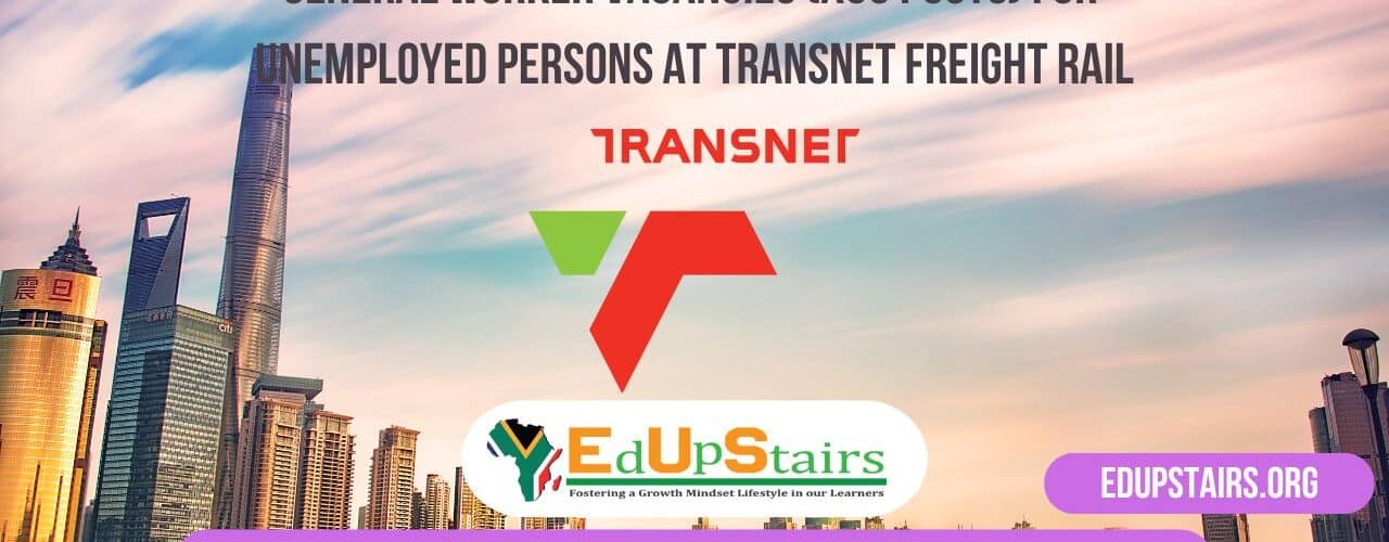 General Worker Vacancies (X60 Posts) for Unemployed Persons at Transnet Freight Rail