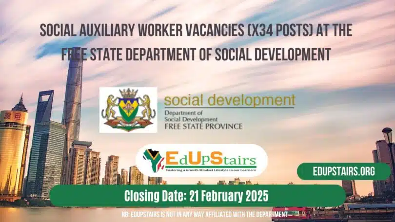 Social Auxiliary Worker Vacancies (X34 Posts) at the Free State Department of Social Development