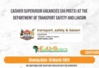 Cashier Supervisor Vacancies (X6 Posts) at the Department of Transport Safety and Liaison