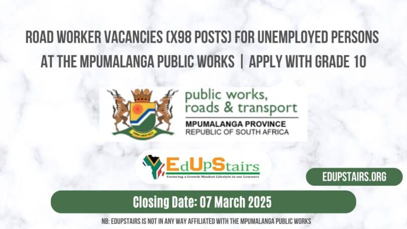 Road Worker Vacancies (X98 Posts) for Unemployed Persons at the Mpumalanga Public Works | Apply with Grade 10