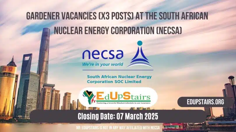 Gardener Vacancies (X3 Posts) at the South African Nuclear Energy