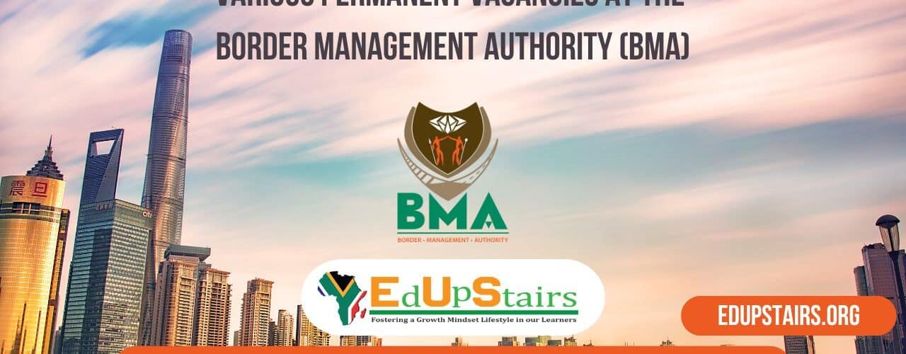 Various Permanent Vacancies at the Border Management Authority (BMA)