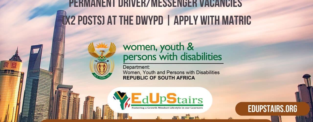 Permanent Driver/Messenger Vacancies (X2 Posts) at the DWYPD | Apply with Matric
