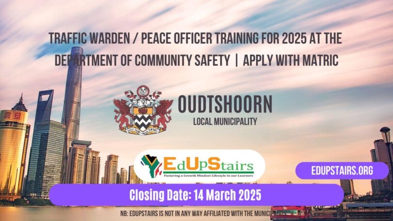 Traffic Warden / Peace Officer Training for 2025 at the Department of Community Safety | Apply with Matric