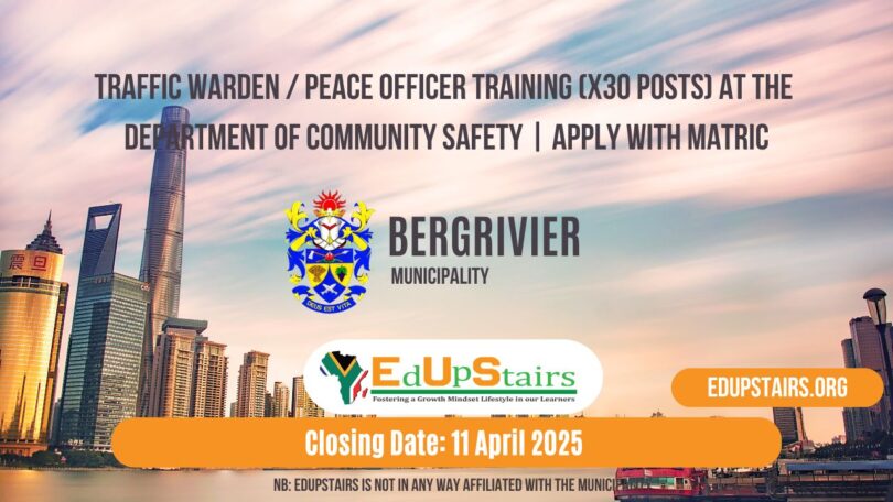 Traffic Warden / Peace Officer Training (X30 Posts) at the Department of Community Safety