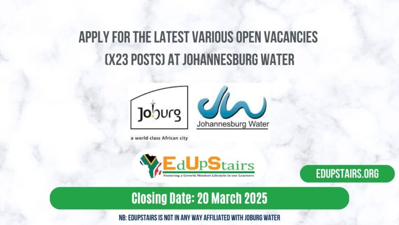 Apply for the Latest Various Open Vacancies (X23 Posts) at Johannesburg Water
