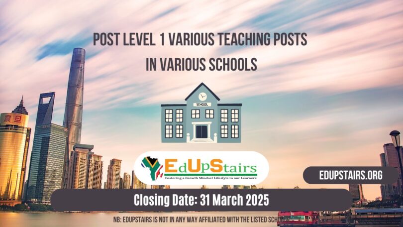 Post Level 1 Various Teaching Posts Closing on the 31st March 2025