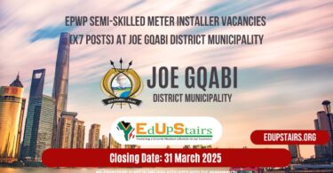 EPWP Semi-Skilled Meter Installer Vacancies (X7 Posts) at Joe Gqabi District Municipality