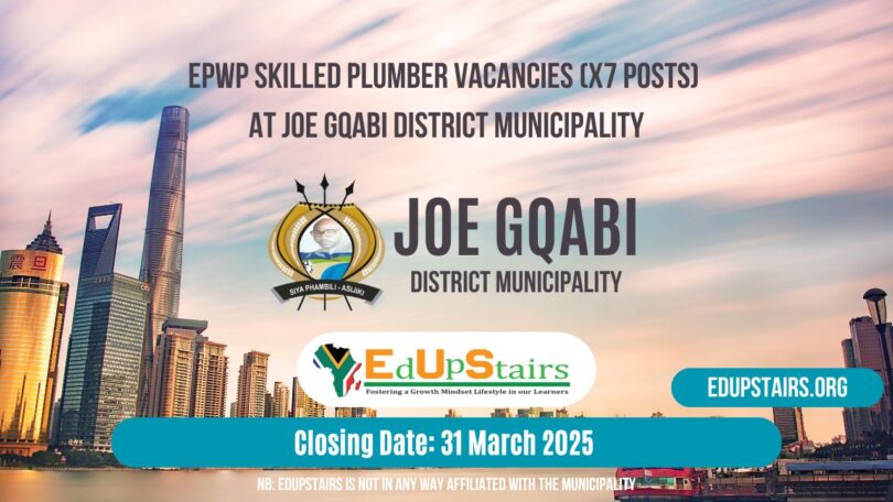 EPWP Skilled Plumber Vacancies (X7 Posts) at Joe Gqabi District Municipality