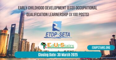 Early Childhood Development (ECD) Occupational Qualification Learnership (X100 Posts)