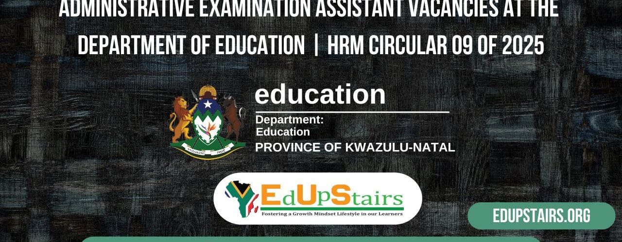 Administrative Examination Assistant Vacancies at the Department of Education | HRM Circular 09 of 2025