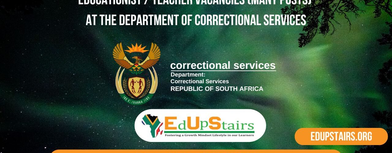 Educationist / Teacher Vacancies (Many Posts) at the Department of Correctional Services