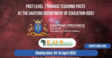 Post Level 1 Various Teaching Posts at the GDE Closing From 2nd – 4th April 2025