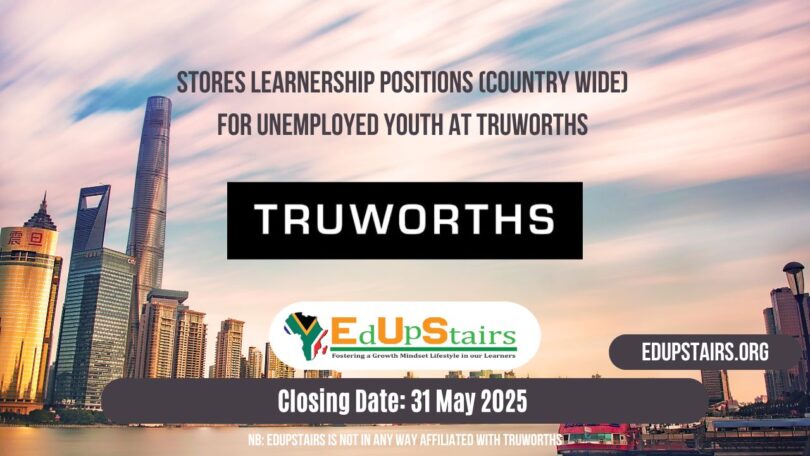 Stores Learnership Positions (Country Wide) for Unemployed Youth at Truworths
