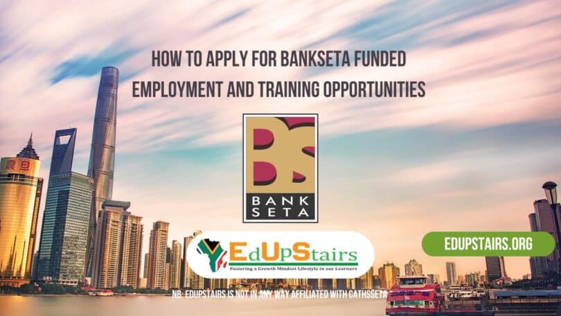 How to Apply for BANKSETA Funded Employment and Training Opportunities
