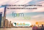 Discover How to Apply for FP&M SETA Funded Employment and Training Opportunities in South Africa