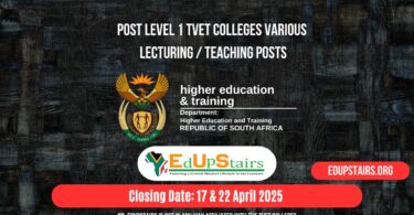 Post Level 1 TVET Colleges Various Lecturing / Teaching Posts Closing 17th and 22nd April 2025