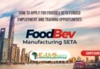 How to Apply for FoodBev SETA Funded Employment and Training Opportunities