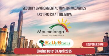 Security Environmental Monitor Vacancies (X21 Posts) at the MTPA