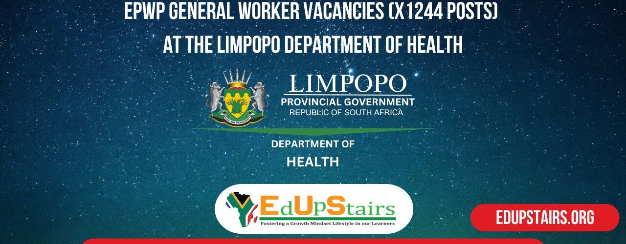 EPWP General Worker Vacancies (X1244 Posts) at the Limpopo Department of Health