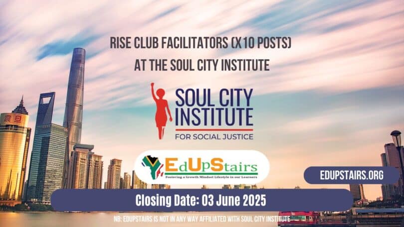 Rise Club Facilitators (X10 Posts) at the Soul City Institute