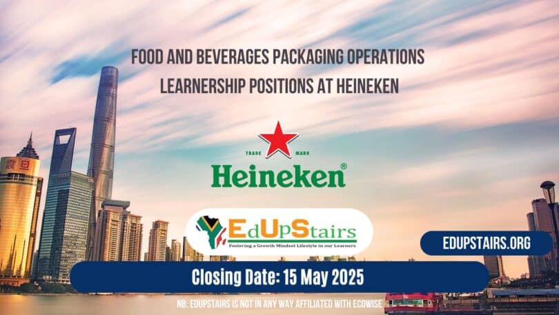 Food and Beverages Packaging Operations Learnership Positions at Heineken
