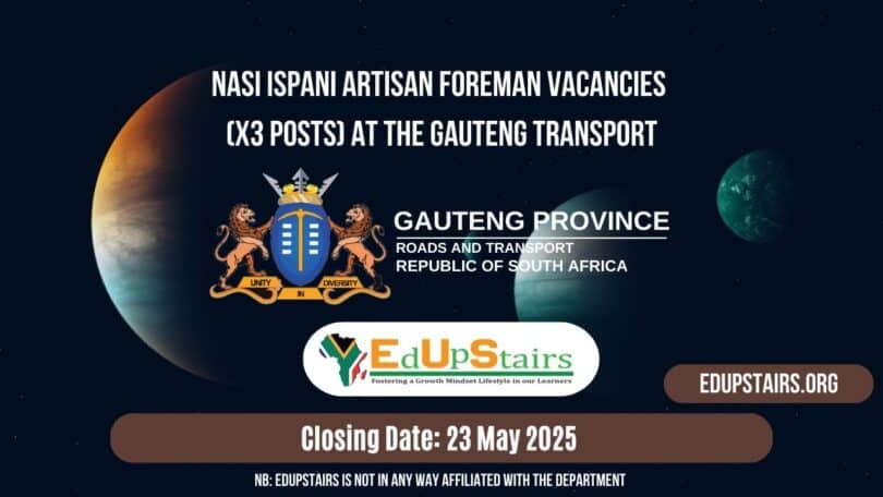Nasi Ispani Artisan Foreman Vacancies (X3 Posts) at the Gauteng Transport
