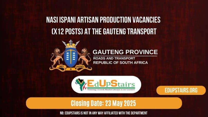 Nasi Ispani Artisan Production Vacancies (X12 Posts) at the Gauteng Transport