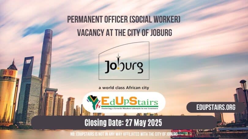 Permanent Officer (Social Worker) Vacancy at the City of Joburg