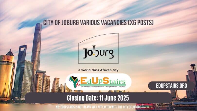 City of Joburg Various Vacancies (X6 Posts)