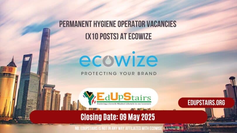 Permanent Hygiene Operator Vacancies (X10 Posts) At Ecowize